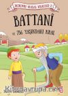 Battani ve 736 Yaşındaki Kral / Dedemin Masal Krallığı 2