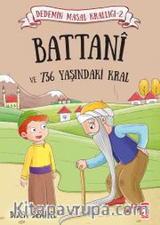 Battani ve 736 Yaşındaki Kral / Dedemin Masal Krallığı 2