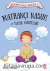 Matrakçı Nasuh ve Hayal Bulutları / Dedemin Masal Krallığı 2