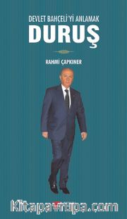 Duruş <br /> Devlet Bahçeli’yi Anlamak