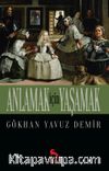 Anlamak için Yaşamak
