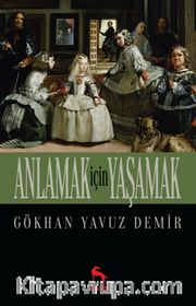 Anlamak için Yaşamak