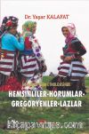 Anadolu Türk Etnolojisinde Hemşinliler-Horumlar-Gregoryenler