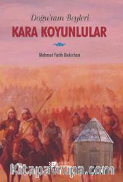 Doğu’nun Beyleri Kara Koyunlular