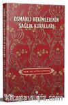 Osmanlı Hekimlerinin Sağlık Kuralları