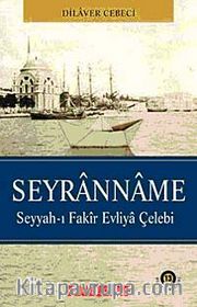 Seyranname <br /> Seyyah-ı Fakir Evliya Çelebi