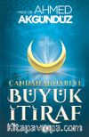 Çan'dan Minare'ye Büyük İtiraf 