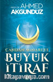 Çan'dan Minare'ye Büyük İtiraf 