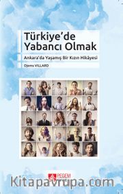 Türkiye’de Yabancı Olmak