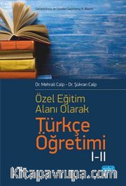 Özel Öğretim Alanı Olarak Türkçe Öğretimi I-II