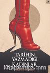 Tarihin Yazmadığı Kadınlar