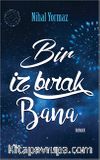 Bir İz Bırak Bana