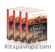 Belgelerle Osmanlı Tarihi (4 Cilt Takım)