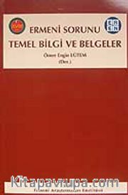 Ermeni Sorunu Temel Bilgi ve Belgeler