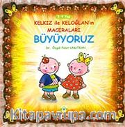 Büyüyoruz / Kelkız ile Keloğlan'ın Maceraları
