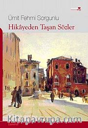 Hikayeden Taşan Sözler