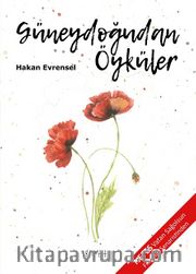 Güneydoğudan Öyküler