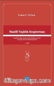 Nazilli Yaşlılık Araştırması 1.Cilt