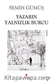 Yazarın Yalnızlık Burcu