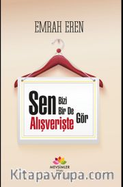 Sen Bizi Bir de Alışverişte Gör