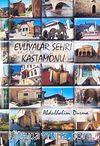 Evliyalar Şehri Kastamonu