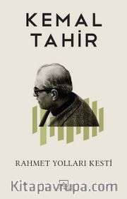 Rahmet Yolları Kesti