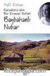 Baybahanlı Nubar & Karadeniz’den Bir Ermeni Yetimi