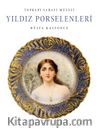 Topkapı Sarayı Müzesi Yıldız Porselenleri