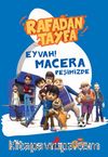 Rafadan Tayfa - Eyvah! Macera Peşimizde