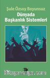 Dünyada Başkanlık Sistemleri 