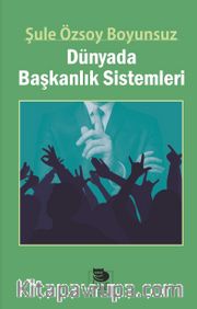 Dünyada Başkanlık Sistemleri 