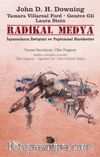 Radikal Medya & İsyancıların İletişimi ve Toplumsal Hareketler