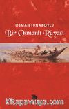 Bir Osmanlı Rüyası 