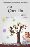 Hayat Çocukla Güzel