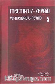 Mecmau'z-Zevaid ve Menbau'l Fevaid 5.Cilt