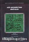 Aziz Antonius'dan Hikayeler