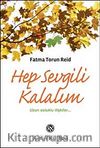 Hep Sevgili Kalalım & Uzun Soluklu İlişkiler…