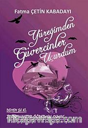 Yüreğimden Güvercinler Uçurdum