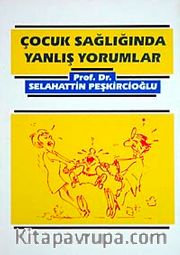 Çocuk Sağlığında Yanlış Yorumlar