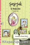 Şapşik - İş Başında