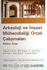 Arkeoloji ve İnşaat Mühendisliği Ortak Çalışmaları