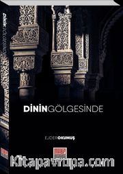 Dinin Gölgesinde