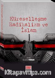 Küreselleşme Radikalizm ve İslam
