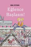 Eğlence Başlasın!