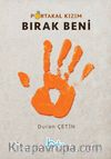 Bırak Beni / Portakal Kızım