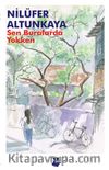 Sen Buralarda Yokken
