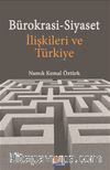 Bürokrasi-Siyaset İlişkileri ve Türkiye