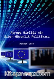Avrupa Birliği’nin Siber Güvenlik Politikası