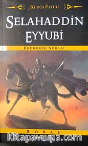 Kudüs Fatihi Selahaddin Eyyubi (Cep Boy)