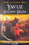 Yavuz Sultan Selim / Cihan Padişahı (Cep Boy)